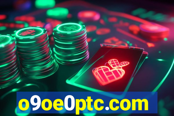 o9oe0ptc.com