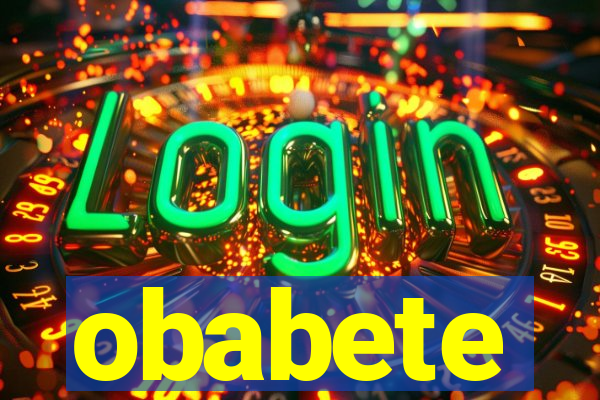 obabete