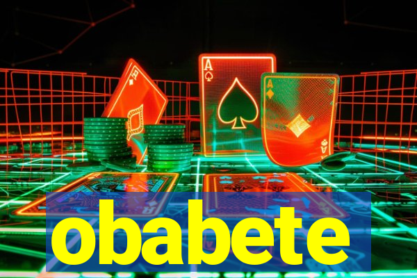 obabete
