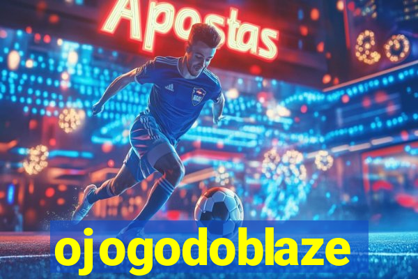 ojogodoblaze
