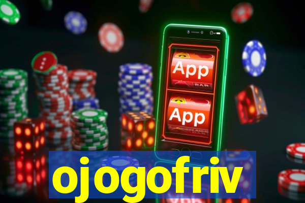 ojogofriv