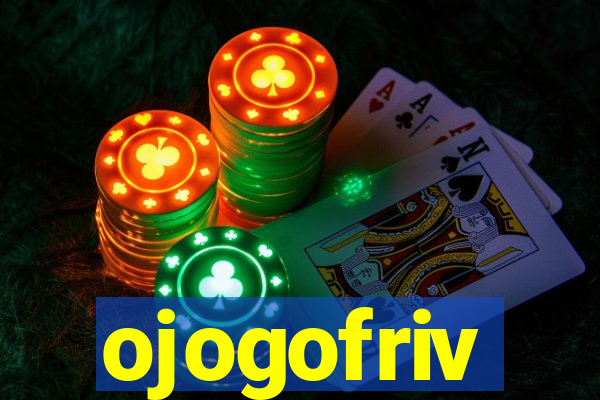 ojogofriv