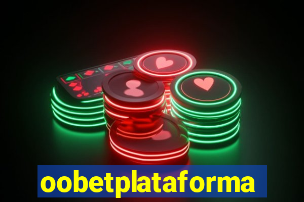 oobetplataforma