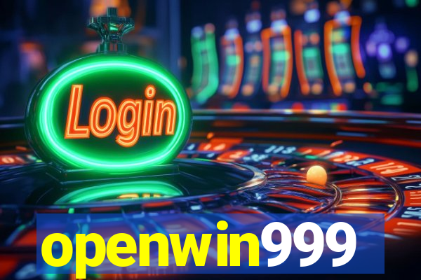 openwin999