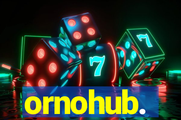 ornohub.