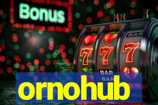 ornohub