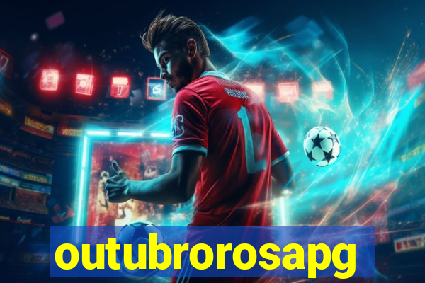 outubrorosapg