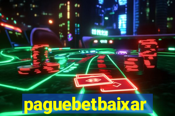 paguebetbaixar