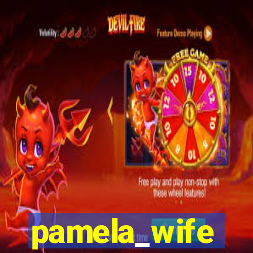 pamela_wife