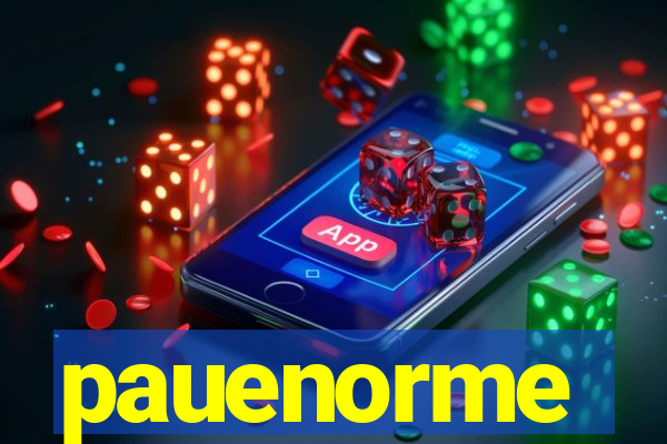 pauenorme