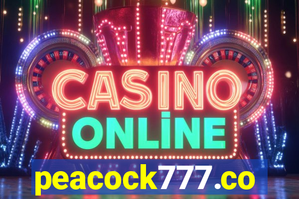 peacock777.co
