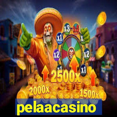 pelaacasino