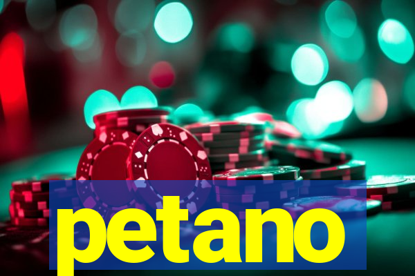 petano