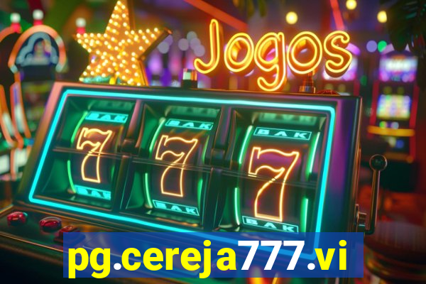 pg.cereja777.vip