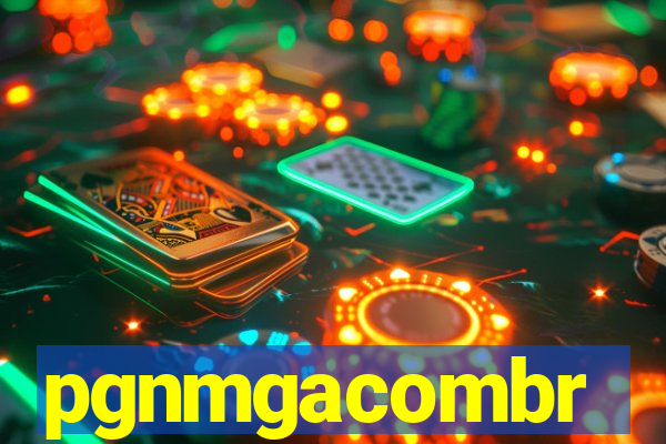 pgnmgacombr