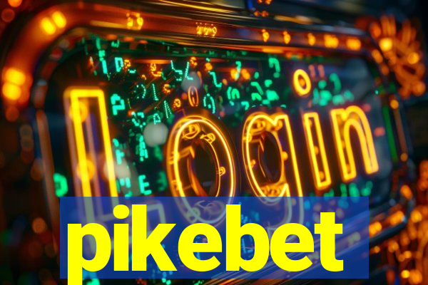 pikebet