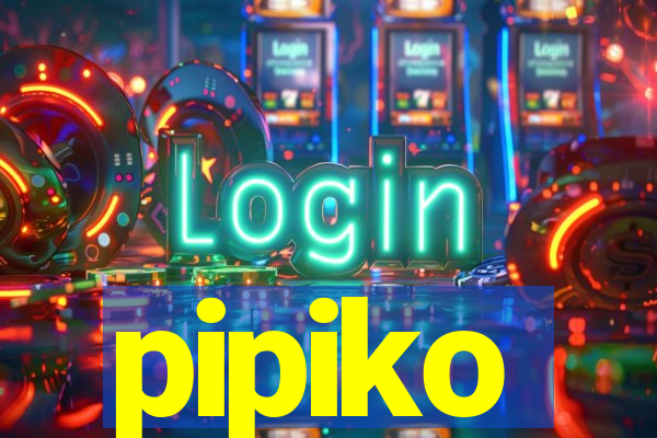 pipiko