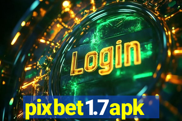 pixbet1.7apk