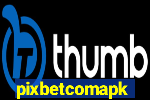 pixbetcomapk
