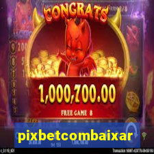 pixbetcombaixar