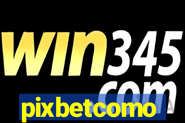 pixbetcomo