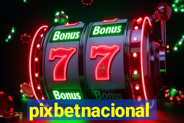 pixbetnacional