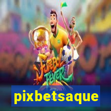 pixbetsaque