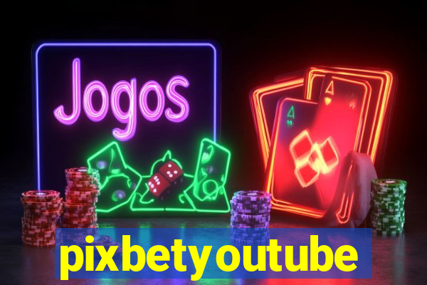 pixbetyoutube