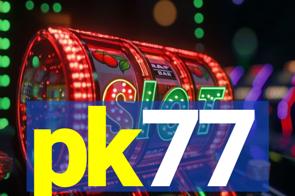 pk77