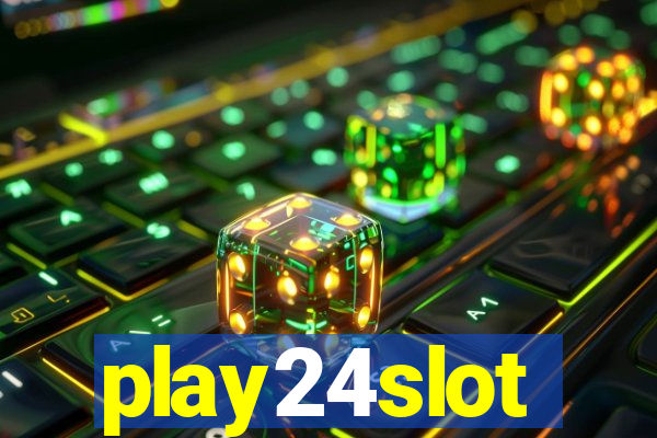 play24slot