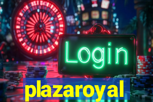 plazaroyal
