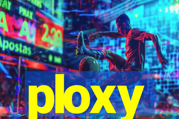 ploxy