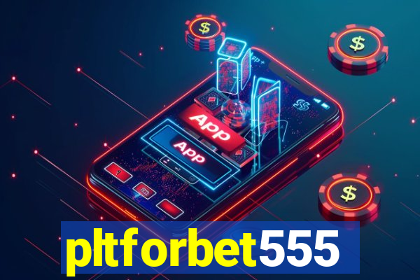 pltforbet555