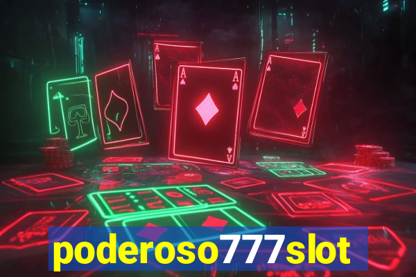 poderoso777slots