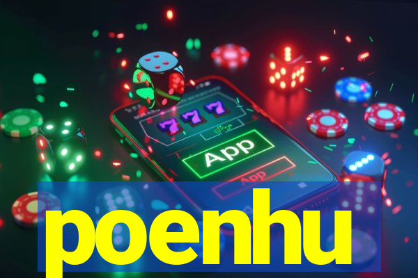 poenhu