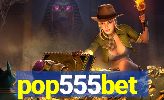 pop555bet