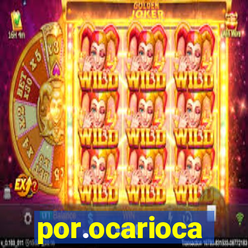 por.ocarioca