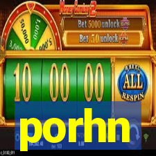 porhn