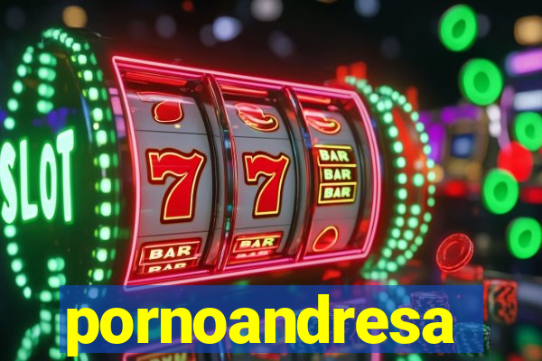 pornoandresa