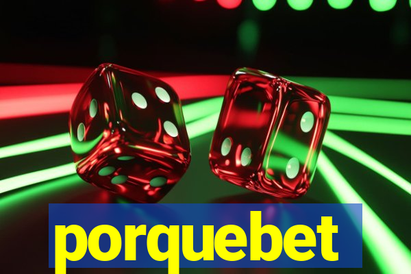 porquebet