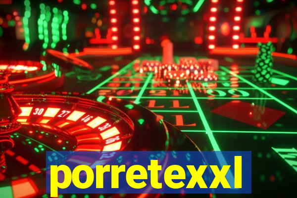 porretexxl
