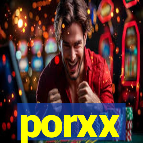 porxx