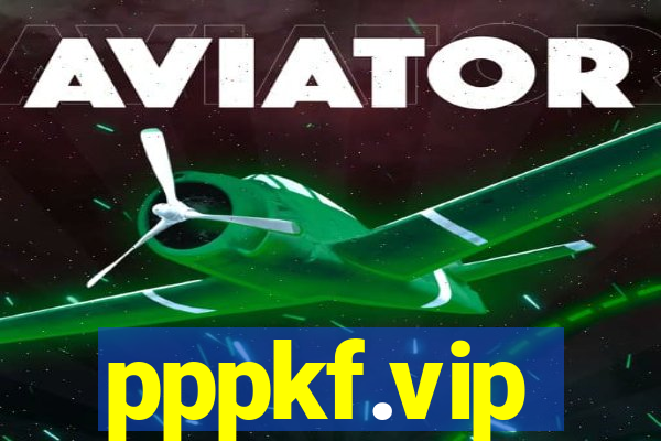 pppkf.vip