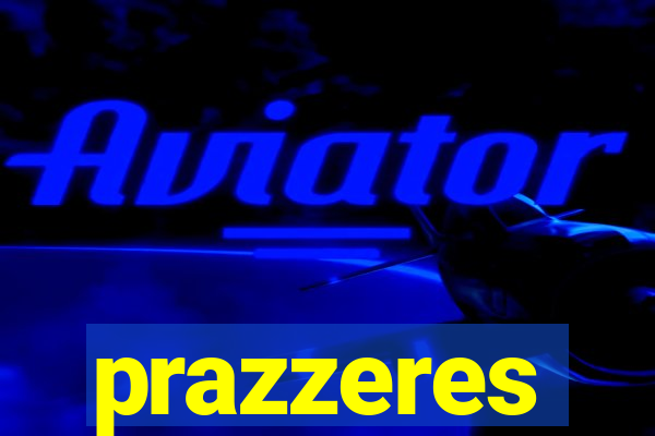 prazzeres