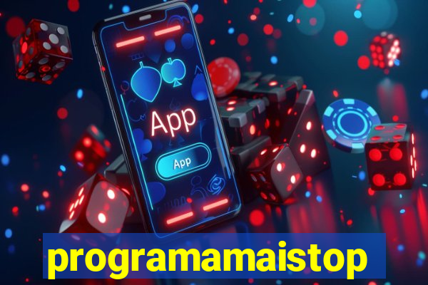 programamaistop