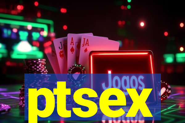 ptsex