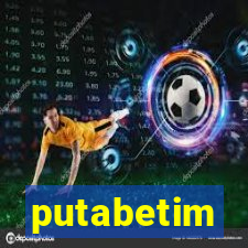 putabetim