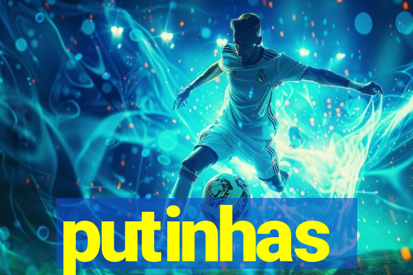 putinhas