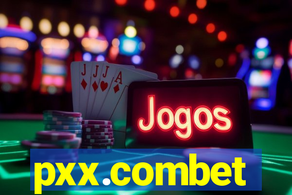pxx.combet