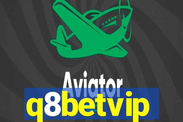 q8betvip